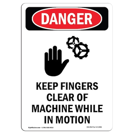 OSHA Danger Sign, Keep Fingers Clear, 10in X 7in Decal